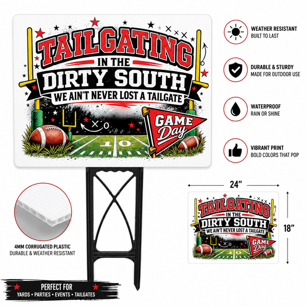 Tailgating in the dirty south sign