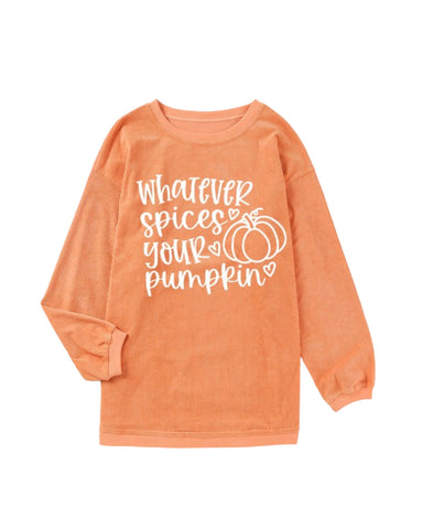 Whatever spices your pumpkin oversized sweatshirt