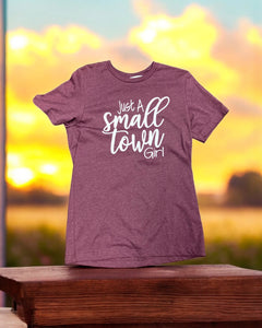 Graphic Tee Just a small town girl