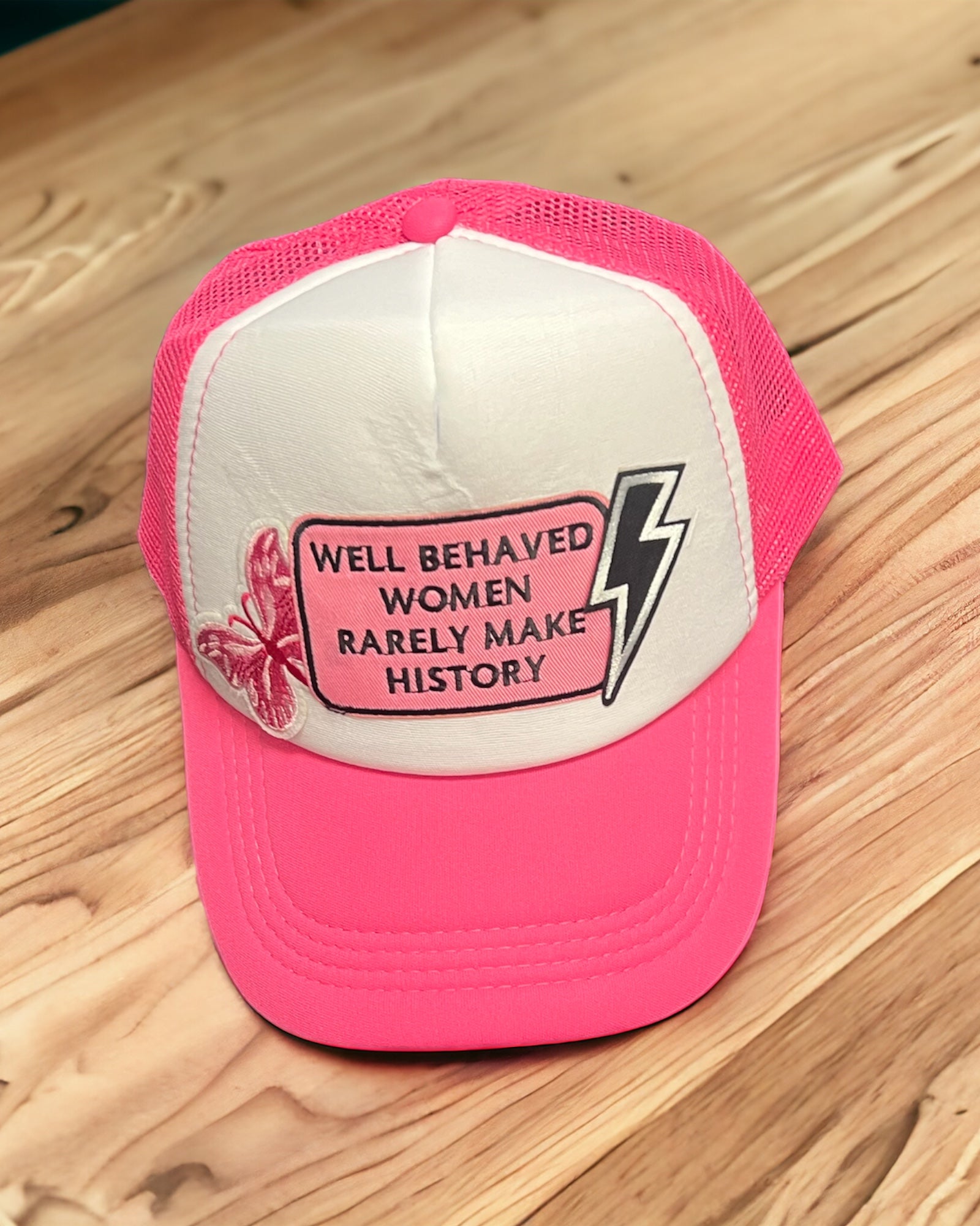 Well behaved Women Trucker Hat