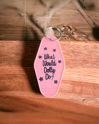 What would Dolly do? keychain